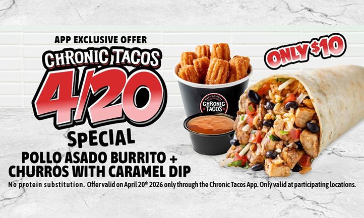 Chronic Tacos Celebrates 4/20 with $10 App-Exclusive Burrito & Churro Combo
